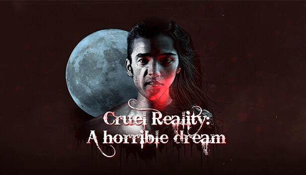 残酷现实：一场可怕的梦（Cruel Reality: A horrible dream） 游戏封面
