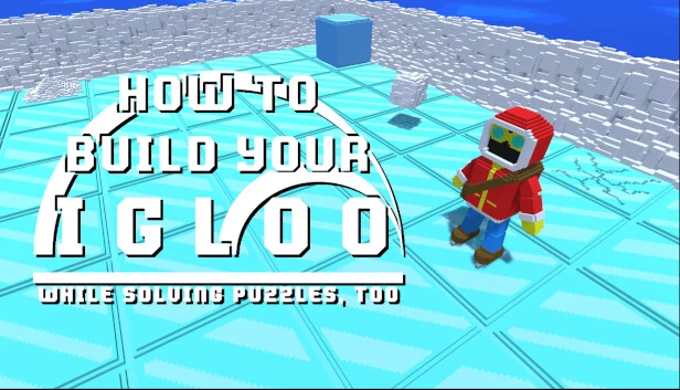 如何建造你的冰屋（How To Build Your Igloo） 游戏封面