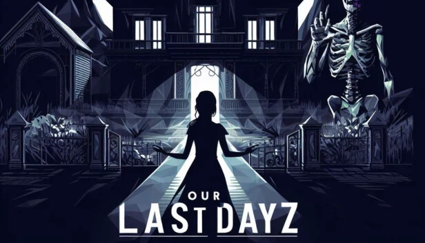 我们的最后日子（Our Last Dayz） 游戏封面