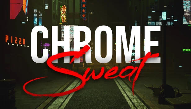 Chrome Sweat（CHROME SWEAT） 游戏封面