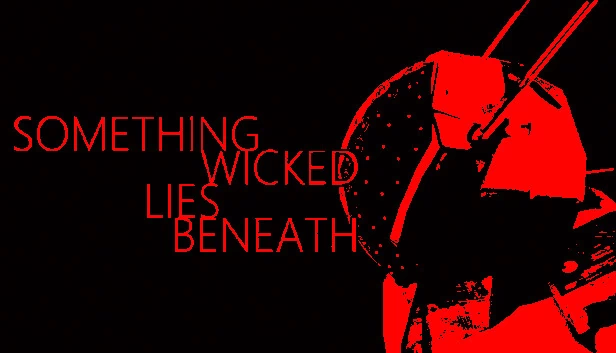 Something Wicked Lies Beneath 游戏封面