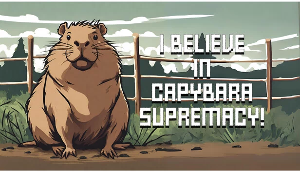 我相信水豚至上！（I Believe in Capybara Supremacy!） 游戏封面