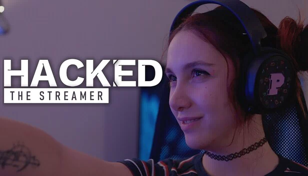 黑客：主播（Hacked: The Streamer） 游戏封面