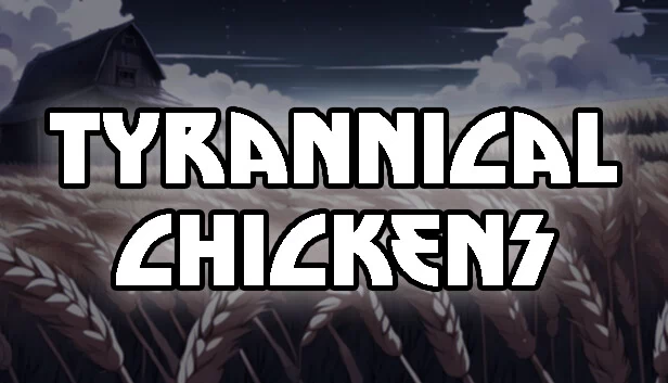 暴虐小鸡（Tyrannical Chickens） 游戏封面