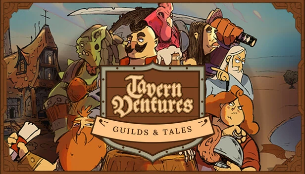 酒馆冒险：公会与传说（Tavern Ventures: Guilds & Tales） 游戏封面