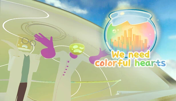 我们需要多彩的心（We Need Colorful Hearts） 游戏封面