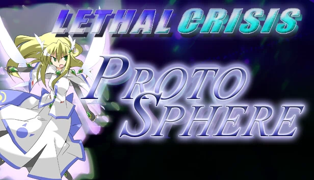 致命危机：原型球体（Lethal Crisis  Proto Sphere リーサルクライシスプロトスフィア） 游戏封面