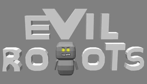 邪恶机器人（Evil Robots） 游戏封面