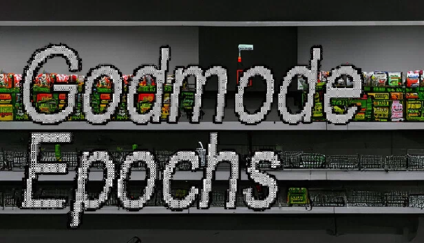 上帝模式 纪元（Godmode Epochs） 游戏封面
