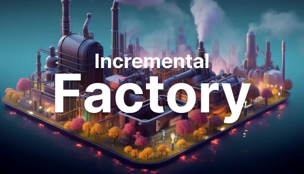增量工厂（Incremental Factory） 游戏封面