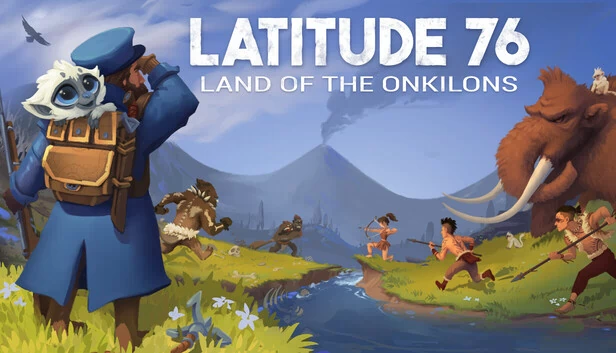 纬度76：昂基隆之地（Latitude 76: Land of the Onkilons） 游戏封面