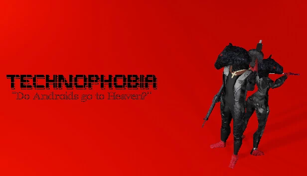 恐科技症：仿生人会梦见天堂吗？（TECHNOPHOBIA: DO ANDROIDS GO TO HEAVEN?） 游戏封面