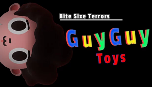 细思恐极：盖伊盖伊玩具（Bite Size Terrors: GuyGuy Toys） 游戏封面