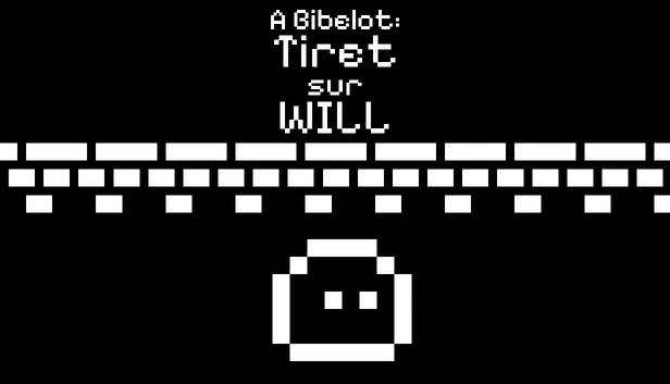 A Bibelot: 瞄准威尔（A Bibelot: Tiret sur Will） 游戏封面