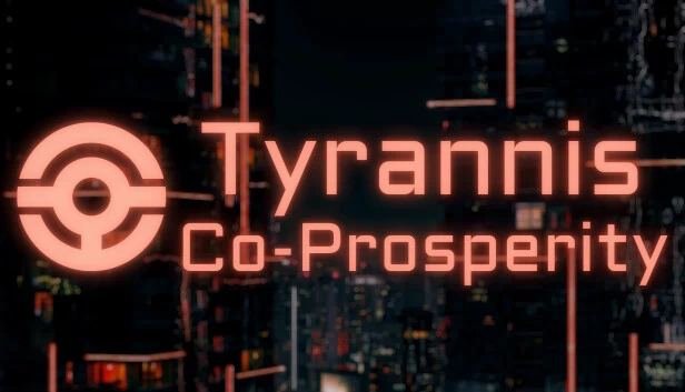 Tyrannis：共荣（Tyrannis: Co-Prosperity） 游戏封面