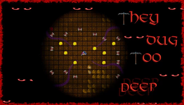 他们挖得太深了（They Dug Too Deep） 游戏封面