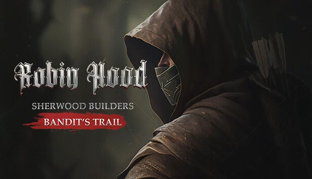 罗宾汉 - 舍伍德建造者 - 强盗小径（Robin Hood - Sherwood Builders - Bandit's Trail） 游戏封面