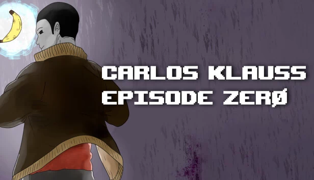 卡洛斯·克劳斯 - 第零章（Carlos Klauss - Episode ZerØ） 游戏封面
