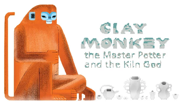 陶泥猴子：陶艺大师与窑神（Clay Monkey: The Master Potter and The Kiln God） 游戏封面