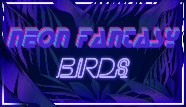 霓虹幻想:飞鸟(Neon Fantasy: Birds) 游戏封面