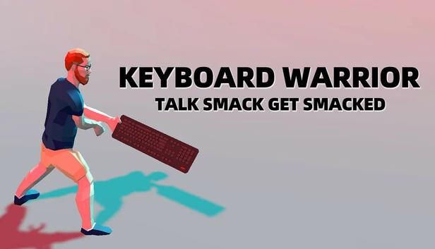 键盘侠：嘴炮挨打（Keyboard Warrior: Talk Smack Get Smacked） 游戏封面