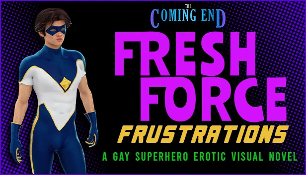 末日降临：新生力量的挫败（一部同性恋超级英雄视觉小说）（The Coming End: Fresh Force Frustrations (A Gay Superhero Visual Novel)） 游戏封面