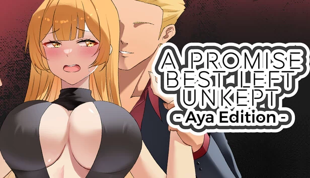 最好未兑现的承诺 - 阿雅版（A Promise Best Left Unkept - Aya Edition） 游戏封面