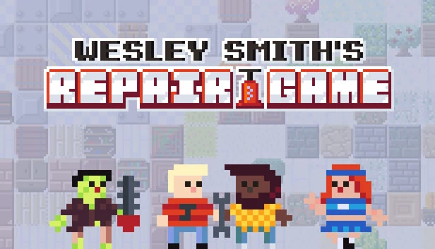 韦斯利·史密斯的修理游戏(Wesley Smith's Repair Game) 游戏封面