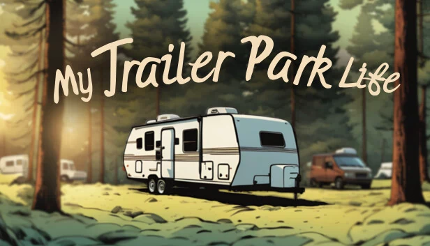 我的拖车公园生活（My Trailer Park Life） 游戏封面