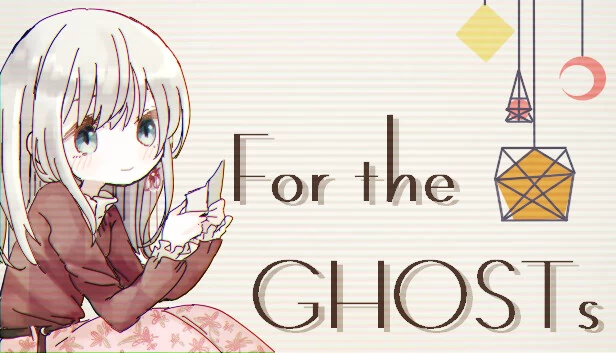 为了幽灵（For the GHOSTs） 游戏封面