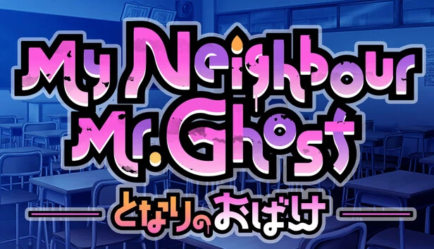 我的邻居鬼先生（My Neighbour Mr.Ghost） 游戏封面