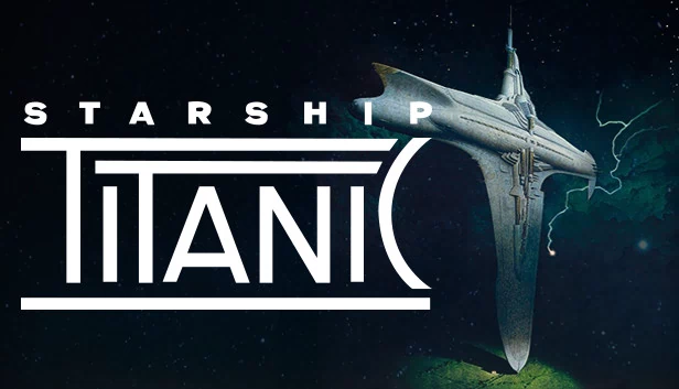 泰坦尼克号飞船（Starship Titanic） 游戏封面