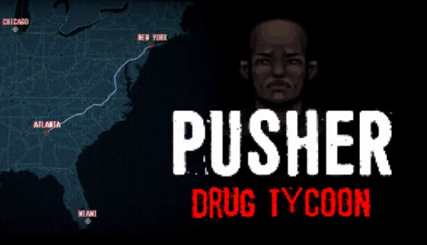 PUSHER - 毒品大亨（PUSHER - Drug Tycoon） 游戏封面