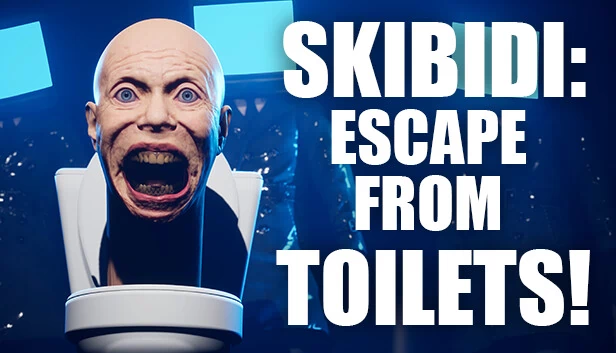 SKIBIDI：逃离马桶！（SKIBIDI: ESCAPE FROM TOILETS!） 游戏封面