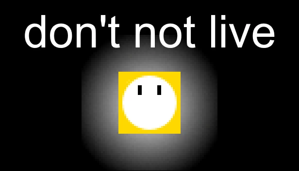 不要不活(don't not live) 游戏封面