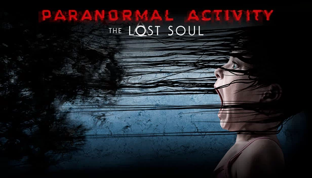 鬼影实录：失魂（Paranormal Activity: The Lost Soul） 游戏封面