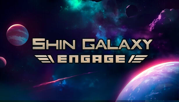 新银河 - 契约（Shin Galaxy - Engage） 游戏封面