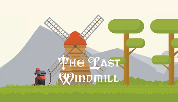 最后的磨坊（The Last Windmill） 游戏封面