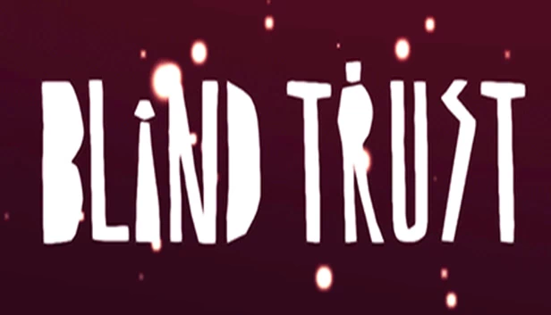 盲信（Blind Trust） 游戏封面