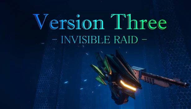 版本三:隐形突袭(VersionThree : INVISIBLE RAID) 游戏封面