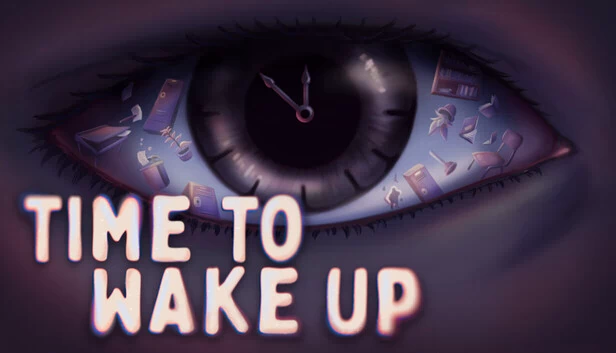 是时候醒来了（Time To Wake Up） 游戏封面