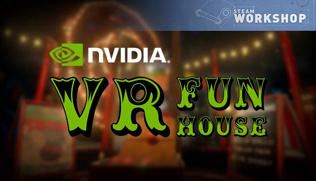 NVIDIA® VR 欢乐乐园（NVIDIA® VR Funhouse） 游戏封面