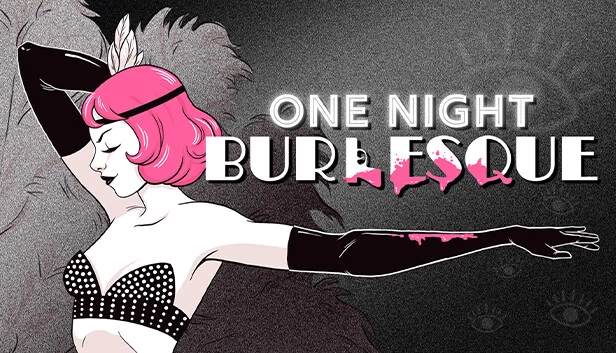 一夜：脱衣舞（One Night: Burlesque） 游戏封面