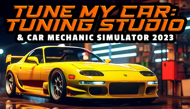 Tune My Car - Tuning Studio & 汽车修理工模拟2023（Tune My Car - Tuning Studio & Car Mechanic Simulator 2023） 游戏封面