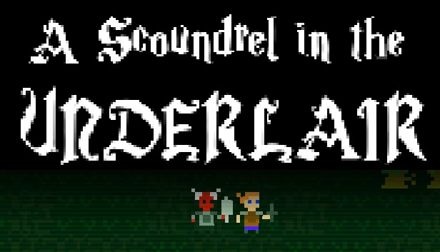 地下巢穴的无赖（A Scoundrel in the Underlair） 游戏封面