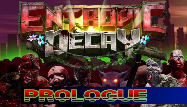 熵之衰变：序章（Entropic Decay: Prologue） 游戏封面
