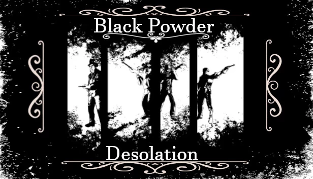 黑火药：荒芜（Black Powder Desolation） 游戏封面