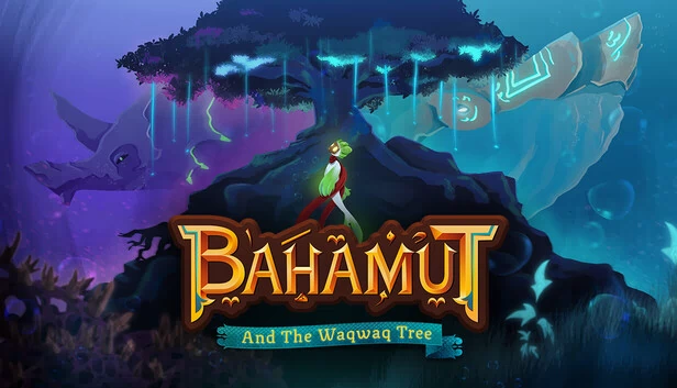 巴哈姆特与瓦克瓦克树（Bahamut and the Waqwaq Tree） 游戏封面