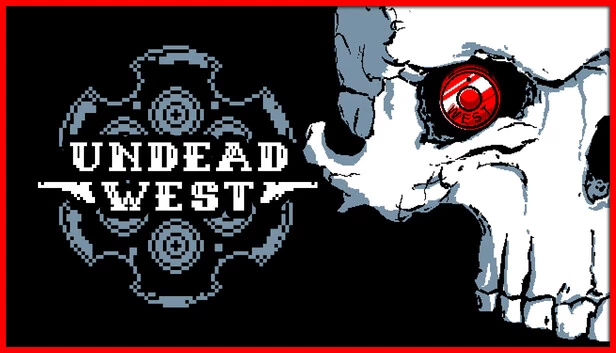 亡灵西部（Undead West） 游戏封面