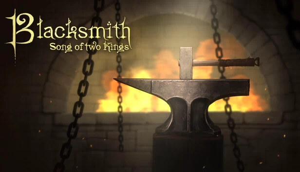 铁匠：双王之歌（Blacksmith. Song of two Kings.） 游戏封面